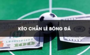 Kèo chẵn lẻ bóng đá